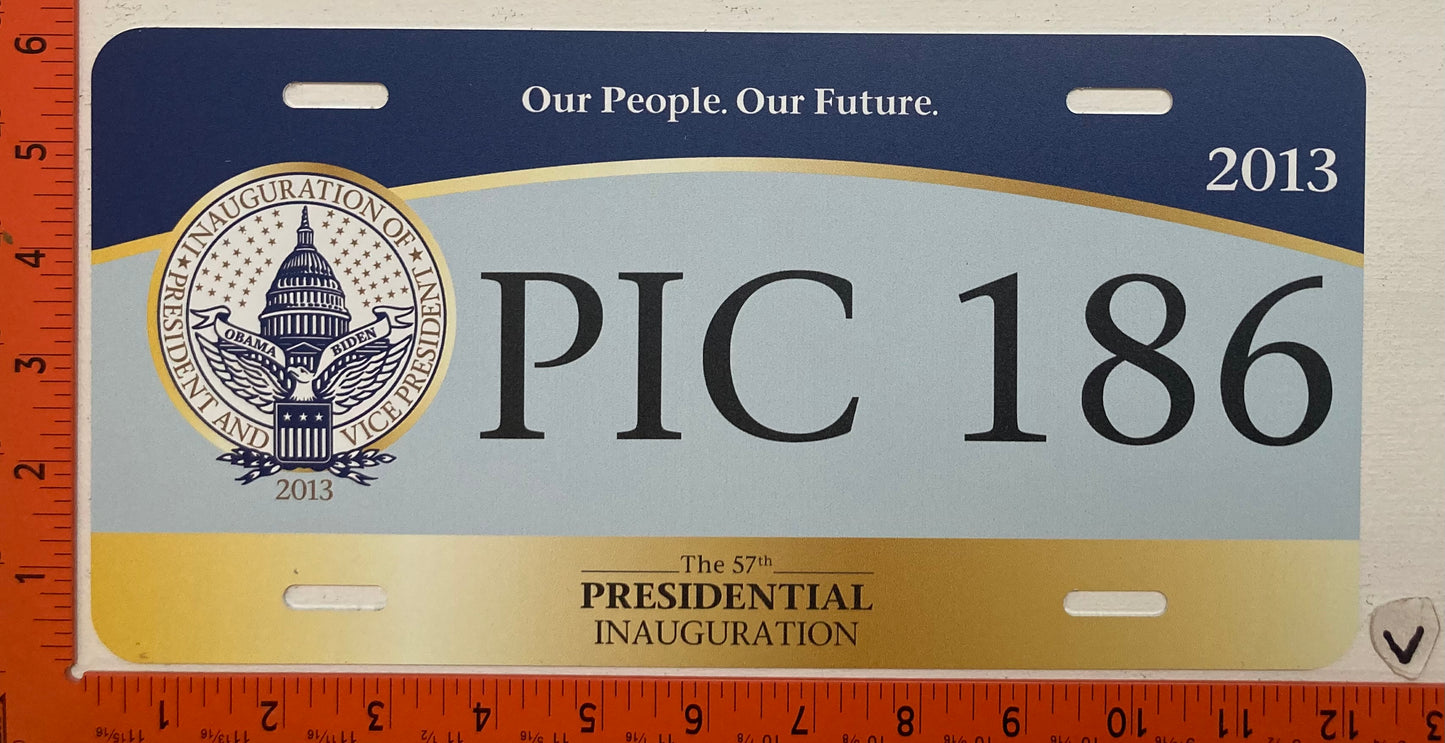 2013 Washington, DC #PIC 186 Presidential Inaugural Passenger License Plate