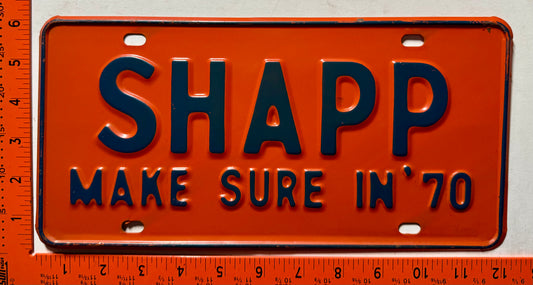 Shapp Make Sure In 1970 booster License Plate