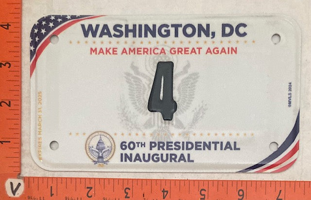 2025 Washington, DC # 4 Presidential Inaugural Motorcycle License Plate