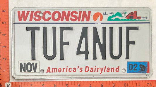 2002 Wisconsin #TUF4NUF Passenger License Plate